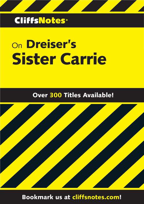 Book cover of CliffsNotes on Dreiser's Sister Carrie