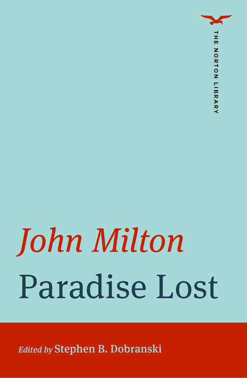 Book cover of Paradise Lost: Is An Epic Poem (First Edition) (The Norton Library #0)