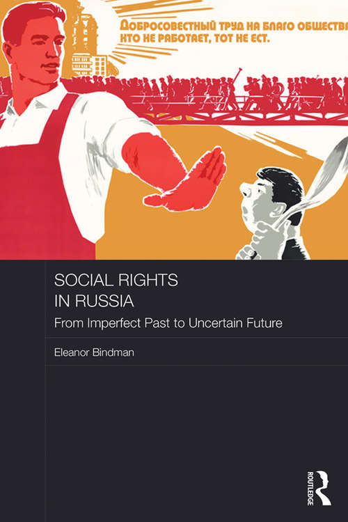 Book cover of Social Rights in Russia: From Imperfect Past to Uncertain Future (BASEES/Routledge Series on Russian and East European Studies)