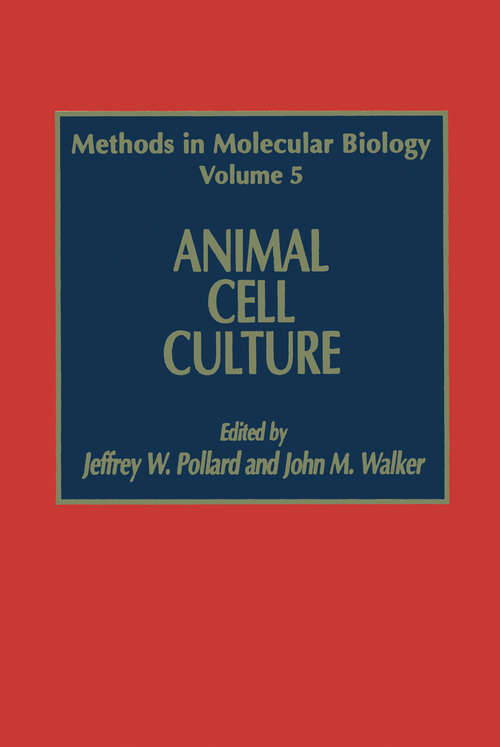 Book cover of Animal Cell Culture (Methods in Molecular Biology #5)