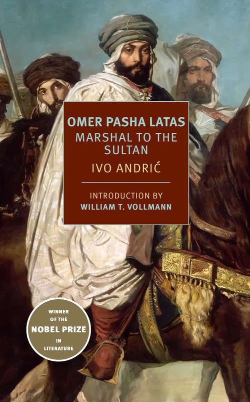 Book cover of Omer Pasha Latas: Marshal to the Sultan