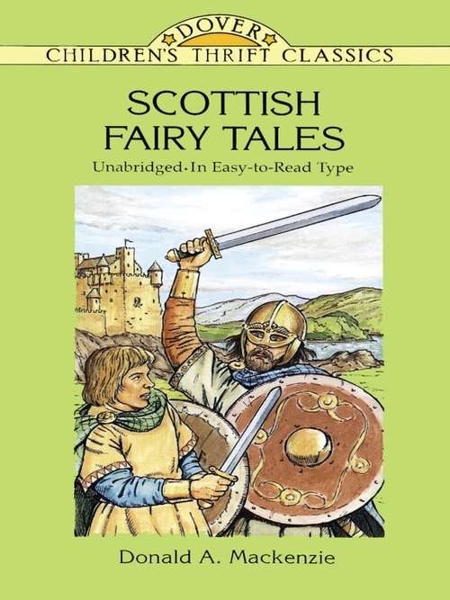 Book cover of Scottish Fairy Tales: Unabridged In Easy-To-Read Type (Dover Children's Thrift Classics)