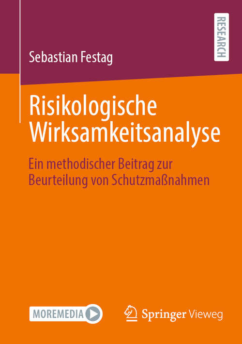 Book cover of Risikologische Wirksamkeitsanalyse: Ein methodischer Beitrag zur Beurteilung von Schutzmaßnahmen