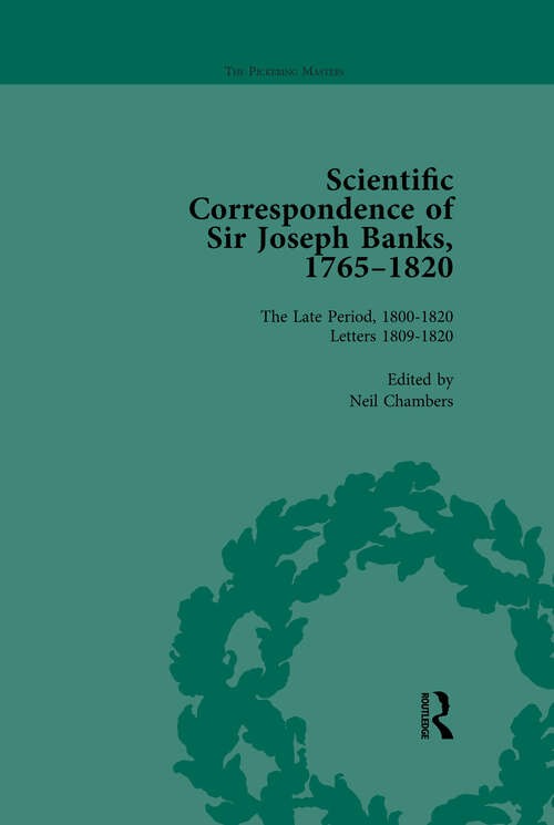 Book cover of The Scientific Correspondence of Sir Joseph Banks, 1765-1820 Vol 6