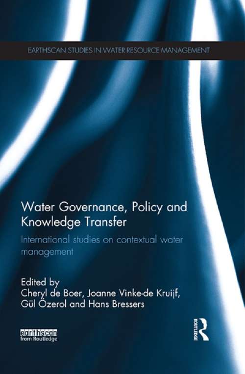 Book cover of Water Governance, Policy and Knowledge Transfer: International Studies on Contextual Water Management (Earthscan Studies in Water Resource Management)