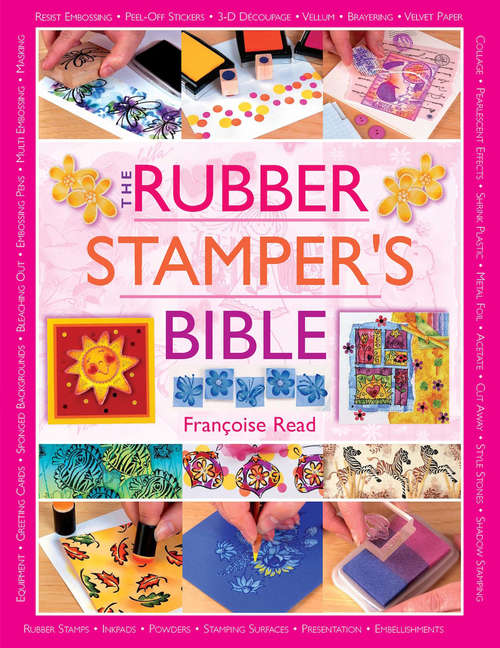 Book cover of The Rubber Stamper's Bible (Digital Original)