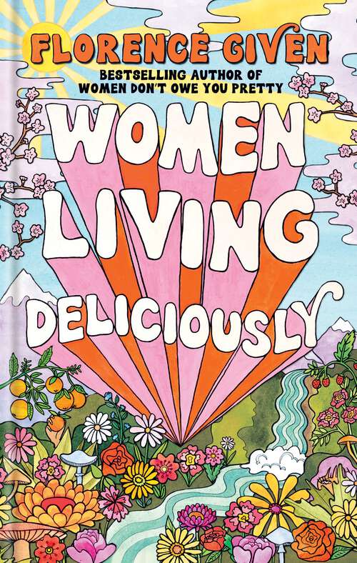 Book cover of Women Living Deliciously: THE LIFE-CHANGING BOOK EVERY WOMAN DESERVES