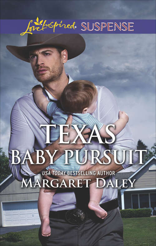 Book cover of Texas Baby Pursuit: Texas Baby Pursuit Protected Secrets Cold Case Cover-up (Lone Star Justice)