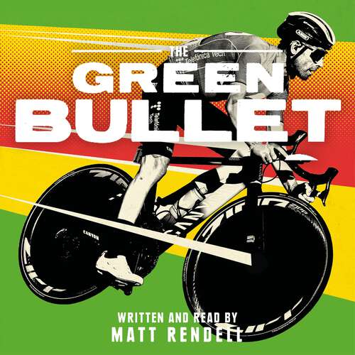 Book cover of The Green Bullet: The rise, fall and resurrection of Alejandro Valverde and Spanish cycling’s corruption