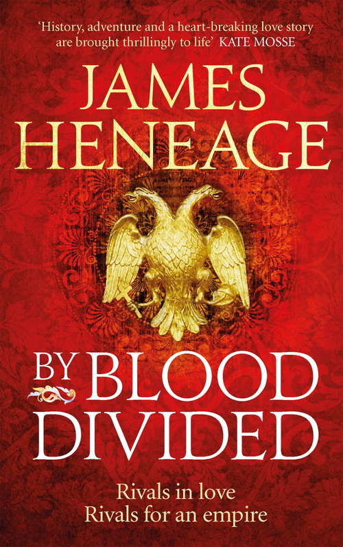 Book cover of By Blood Divided: The epic historical adventure from the critically acclaimed author