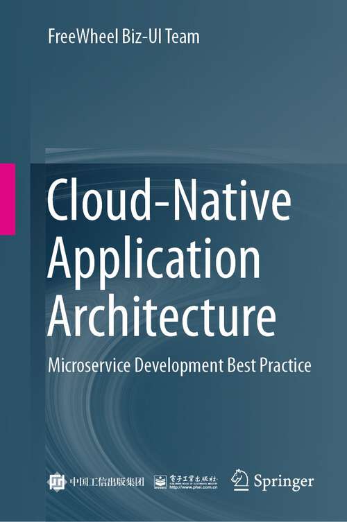 Book cover of Cloud-Native Application Architecture: Microservice Development Best Practice (1st ed. 2024)