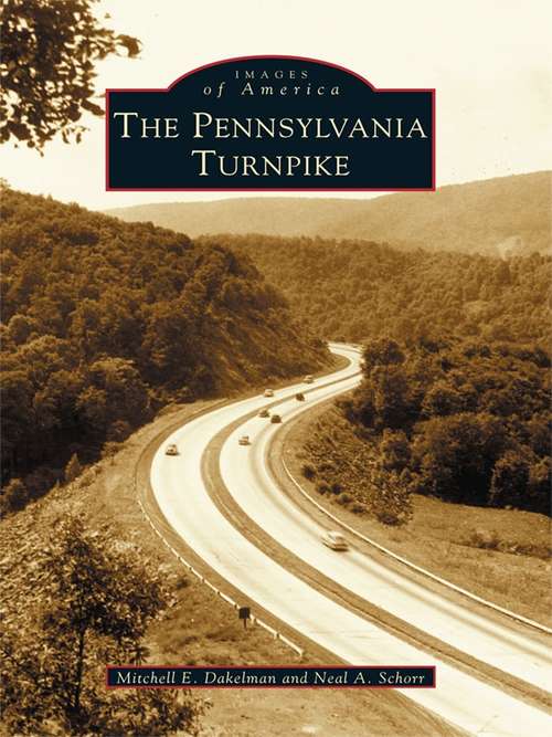 Book cover of Pennsylvania Turnpike, The (Images of America)
