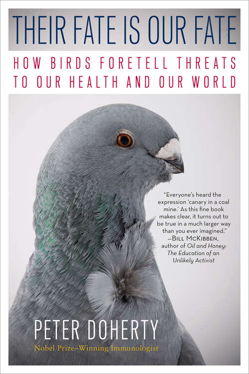 Book cover of Their Fate Is Our Fate: How Birds Foretell Threats to Our Health and Our World