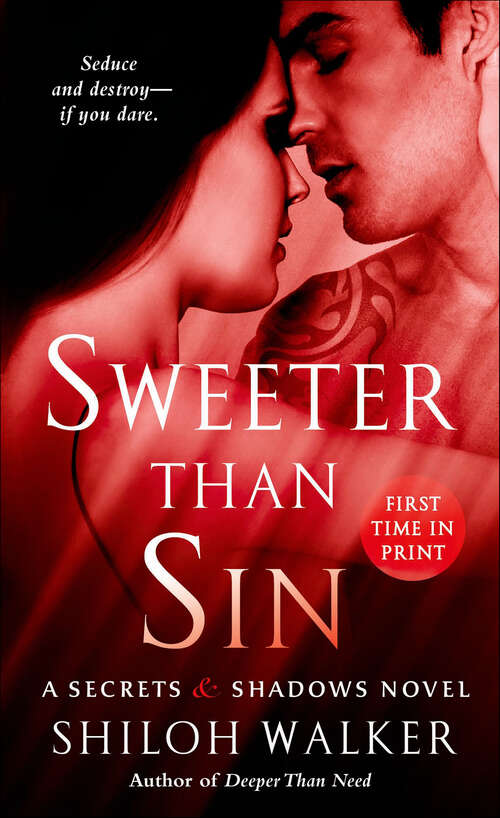 Book cover of Sweeter Than Sin: A Secrets And Shadows Novel (The Secrets & Shadows Novels #2)