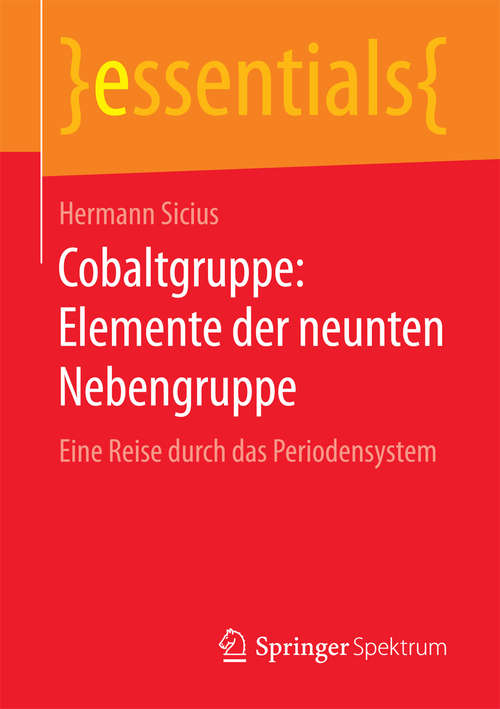 Book cover of Cobaltgruppe: Eine Reise durch das Periodensystem (essentials)