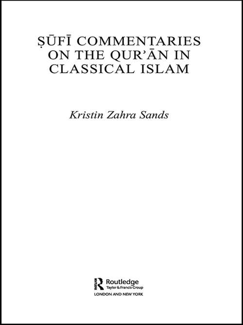 Book cover of Sufi Commentaries on the Qur'an in Classical Islam (Routledge Studies in the Qur'an)