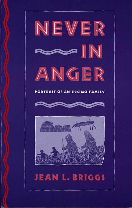 Book cover of Never in Anger: Portrait of an Eskimo Family