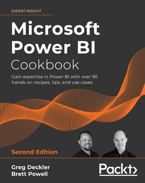 Book cover of Microsoft Power BI Cookbook: Gain expertise in Power BI with over 90 hands-on recipes, tips, and use cases (2)