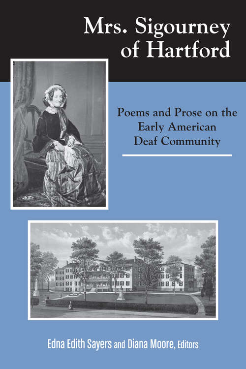 Book cover of Mrs. Sigourney of Hartford: Poems and Prose on the Early American Deaf Community