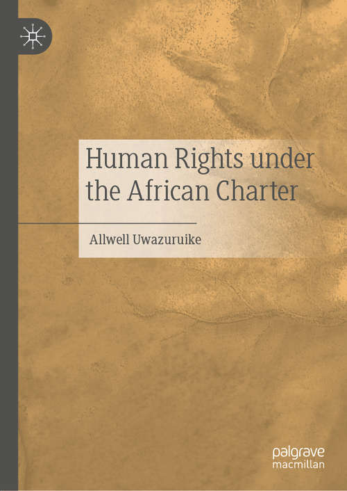 Book cover of Human Rights under the African Charter (1st ed. 2020)