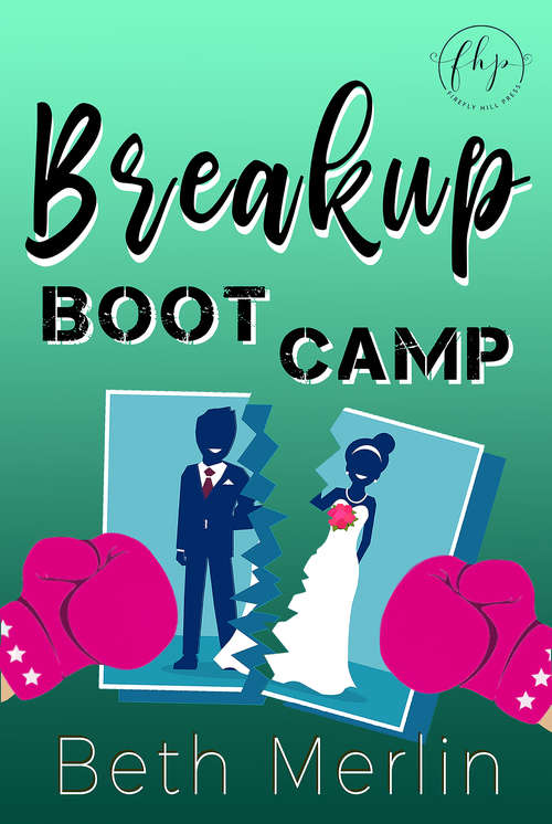 Book cover of Breakup Boot Camp