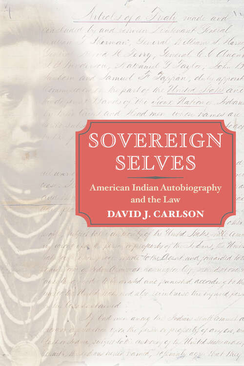 Book cover of Sovereign Selves: American Indian Autobiography and the Law