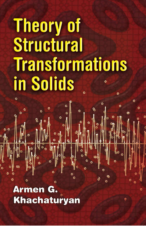 Book cover of Theory of Structural Transformations in Solids (Dover Books on Engineering)