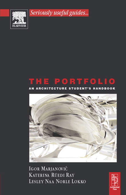Book cover of The Portfolio: An Acrchitecture Student's Handbook (2) (Architectural Students Handbooks Ser.)