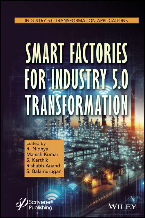 Book cover of Smart Factories for Industry 5.0 Transformation (Industry 5.0 Transformation Applications)