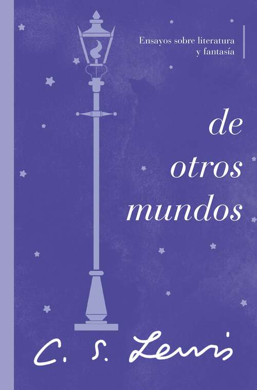 Book cover of De otros mundos: Ensayos sobre literatura y fantasía