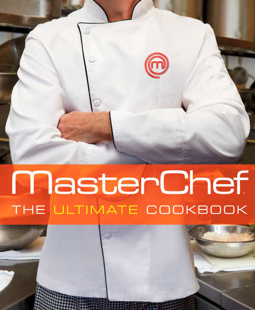 Book cover of MasterChef: The Ultimate Cookbook