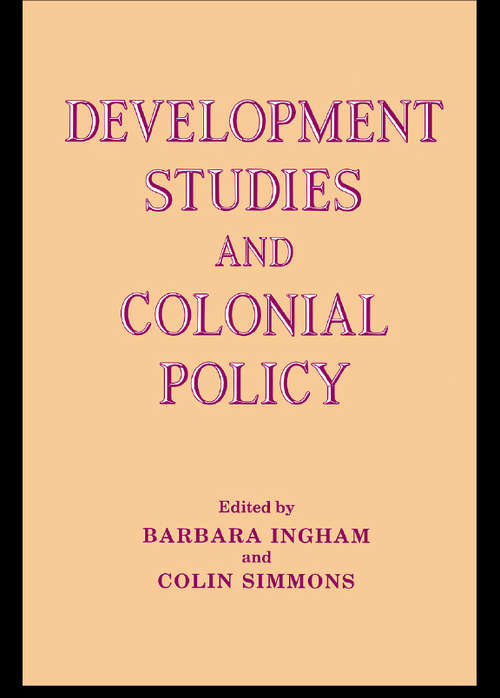 Book cover of Development Studies and Colonial Policy