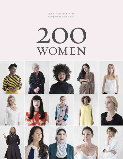 Book cover of 200 Women: Who Will Change The Way You See The World