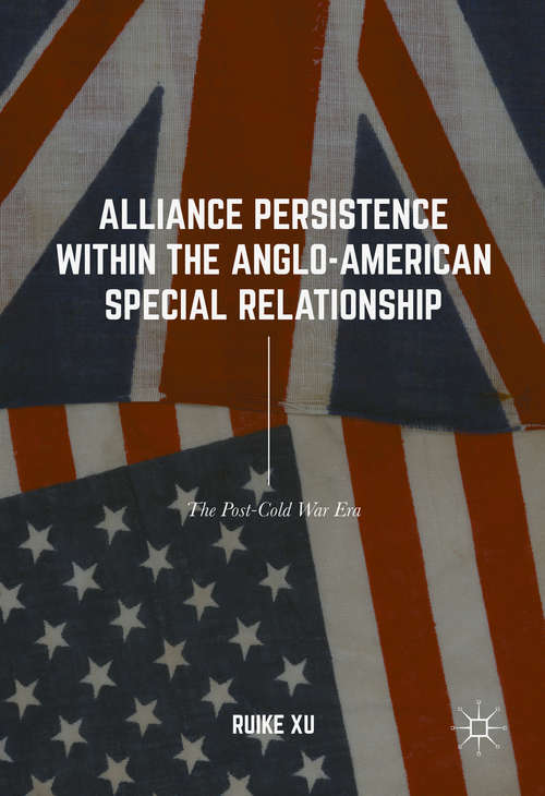 Book cover of Alliance Persistence within the Anglo-American Special Relationship