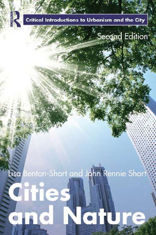 Book cover of Cities and Nature (2) (Routledge Critical Introductions to Urbanism and the City)