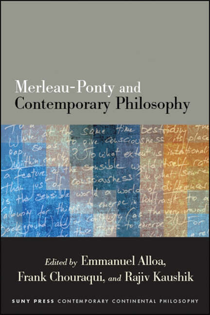 Book cover of Merleau-Ponty and Contemporary Philosophy (SUNY series in Contemporary Continental Philosophy)