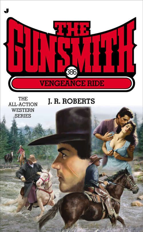 Book cover of Vengeance Ride (The Gunsmith #386)