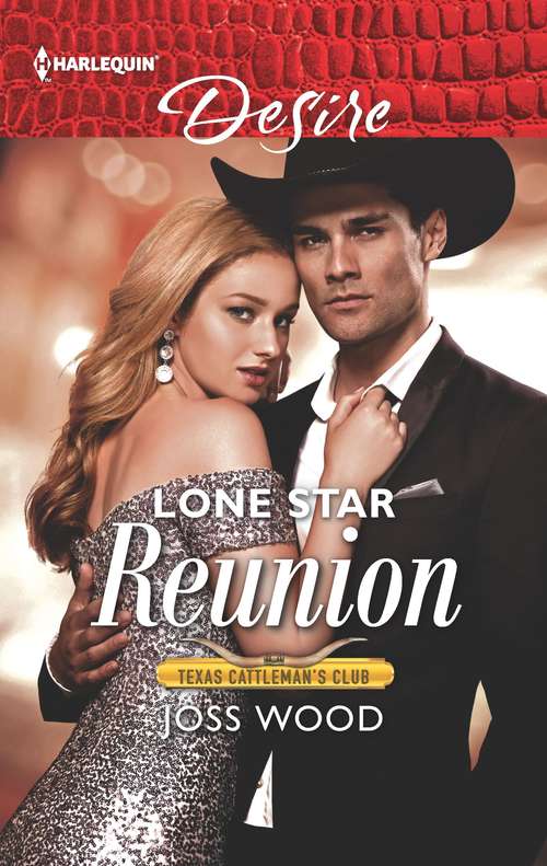 Book cover of Lone Star Reunion (Original) (Texas Cattleman's Club: Bachelor Auction #6)