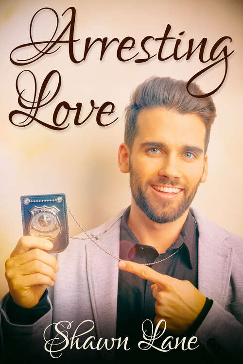 Book cover of Arresting Love