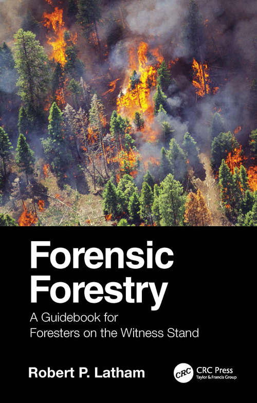 Book cover of Forensic Forestry: A Guidebook for Foresters on the Witness Stand