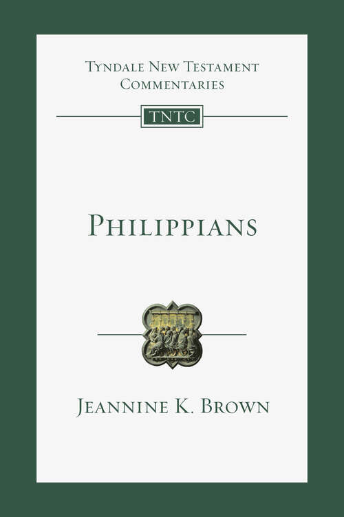 Book cover of Philippians: An Introduction and Commentary (Tyndale New Testament Commentaries: Volume 11)