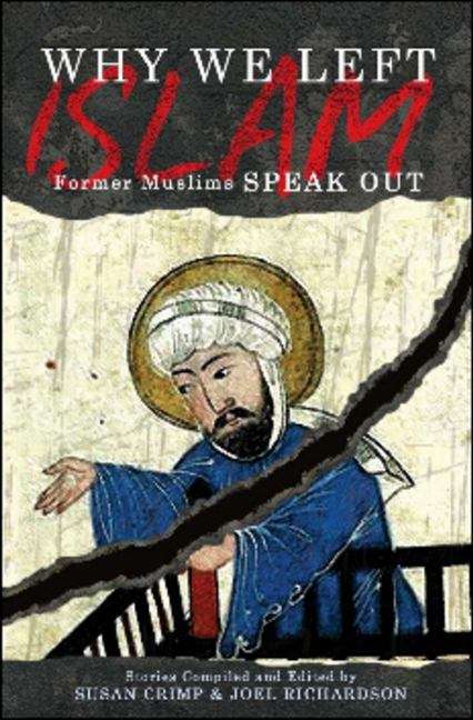 Book cover of Why We Left Islam: Former Muslims Speak Out