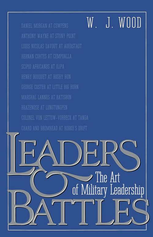 Book cover of Leaders and Battles: The Art of Military Leadership