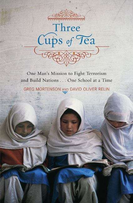 Book cover of Three Cups of Tea: One Man's Mission to Fight Terrorism and Build Nations...One School at a Time