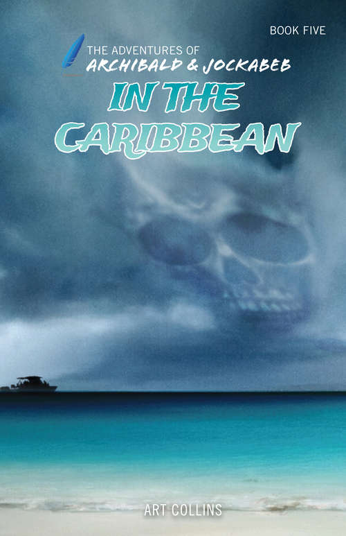 Book cover of In The Carribean (The Adventures of Archibald and Jockabeb #5)