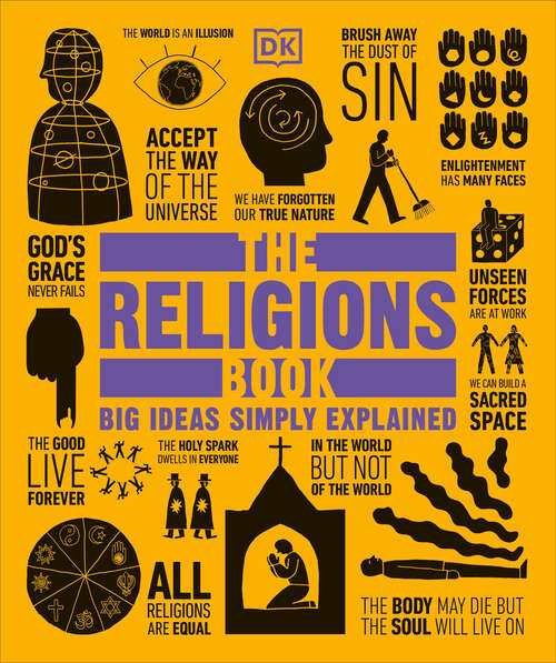 Book cover of The Religions Book: Big Ideas Simply Explained (DK Big Ideas)