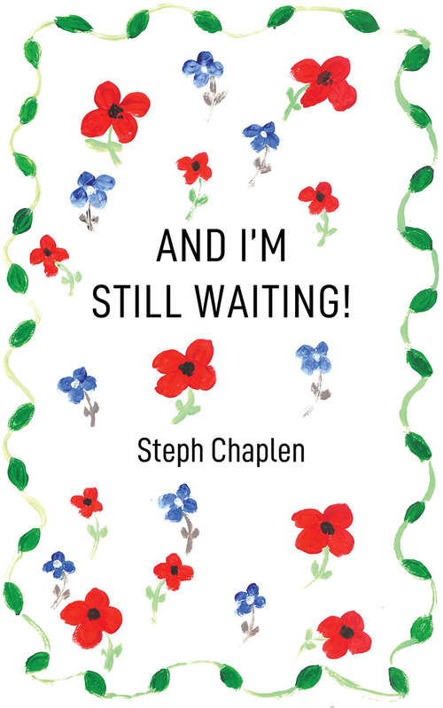 Book cover of And I'm Still Waiting!