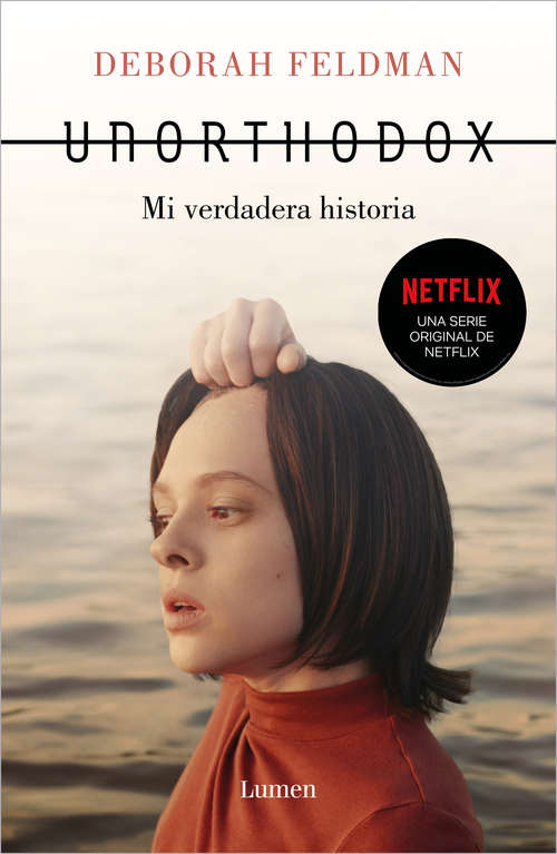 Book cover of Unorthodox: Mi verdadera historia