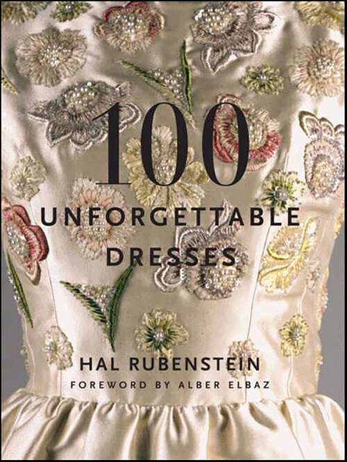 Book cover of 100 Unforgettable Dresses