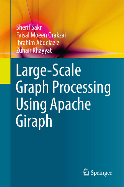 Book cover of Large-Scale Graph Processing Using Apache Giraph